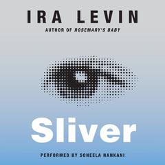 Sliver: A Novel Audiobook, by Ira Levin