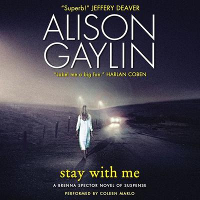 Stay With Me: A Brenna Spector Novel of Suspense Audiobook, by Alison Gaylin