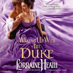 Waking Up With the Duke Audiobook, by Lorraine Heath