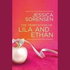 The Temptation of Lila and Ethan Audiobook, by Jessica Sorensen