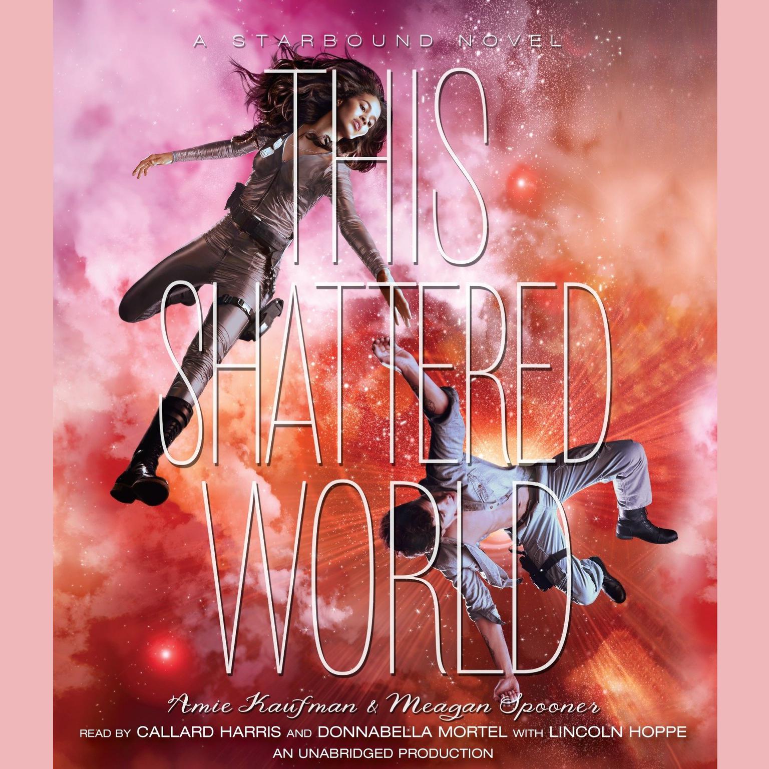 This Shattered World: A Starbound Novel Audiobook, by Amie Kaufman