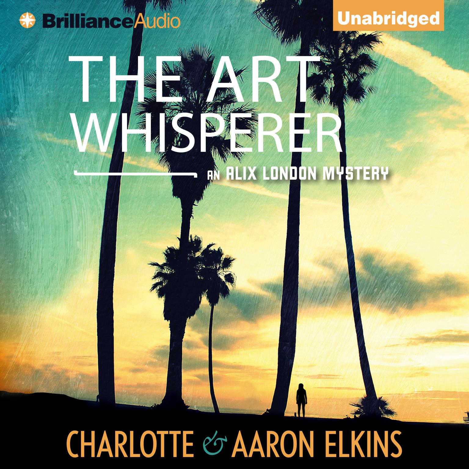 The Art Whisperer: An Alix London Mystery Audiobook, by Charlotte Elkins
