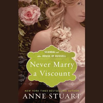 Never Marry a Viscount Audiobook, by Anne Stuart
