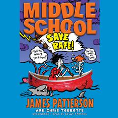 Middle School: Save Rafe! Audiobook, by 