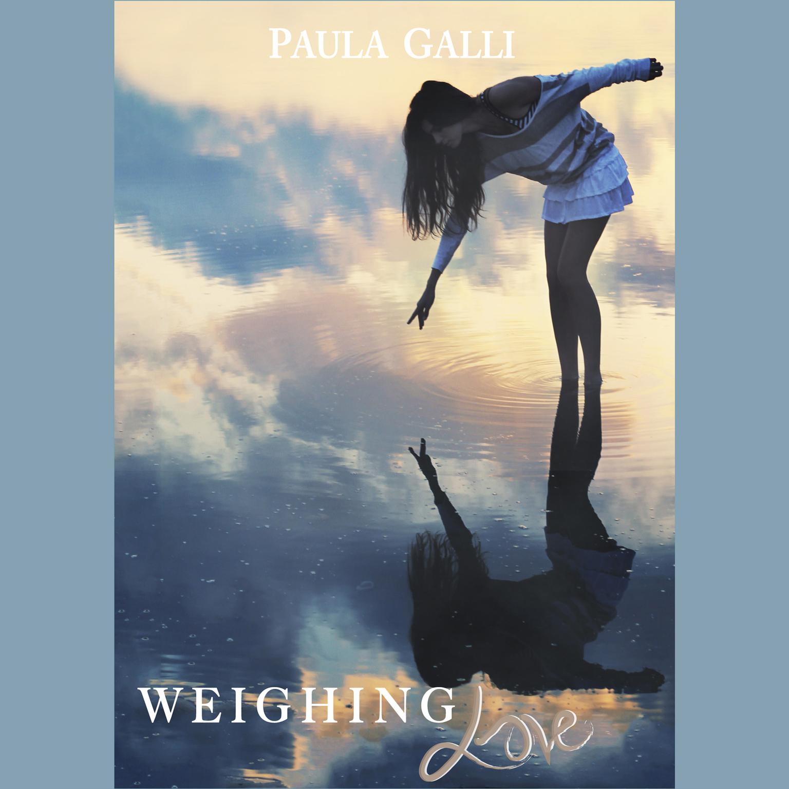 Weighing Love Audiobook, by Paula Galli