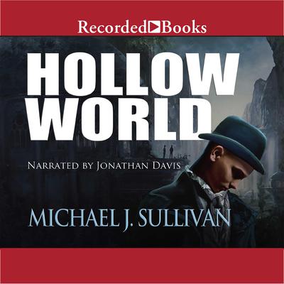 Hollow World Audiobook, by Michael J. Sullivan