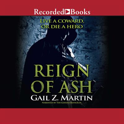 Reign of Ash Audiobook, by Gail Z. Martin