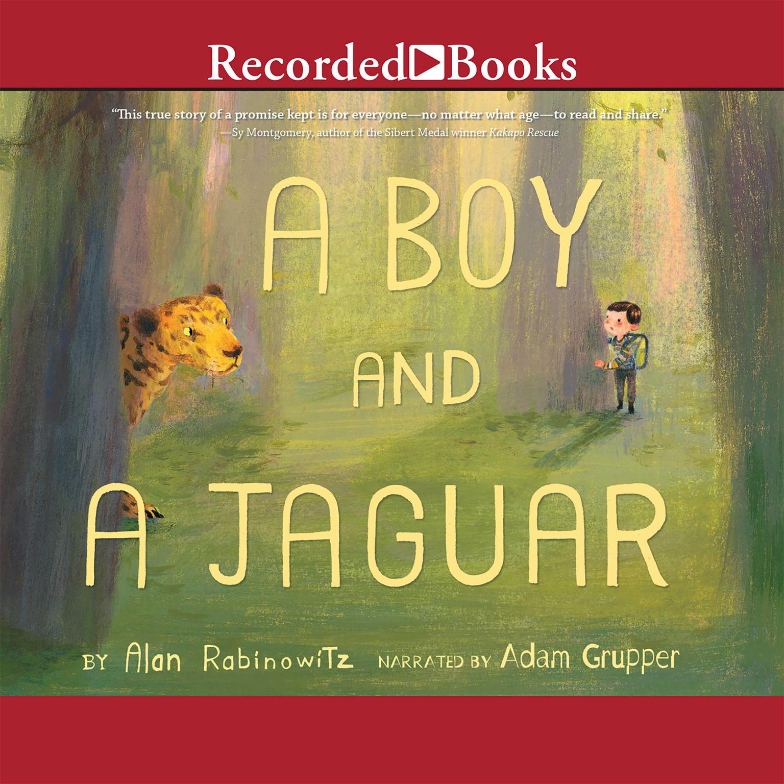 A Boy and a Jaguar Audiobook, by Alan Rabinowitz