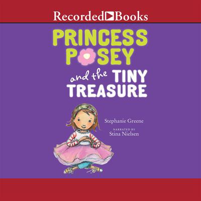 Princess Posey and the Tiny Treasure Audiobook, by Stephanie Greene