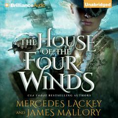 The House of the Four Winds Audiobook, by Mercedes Lackey