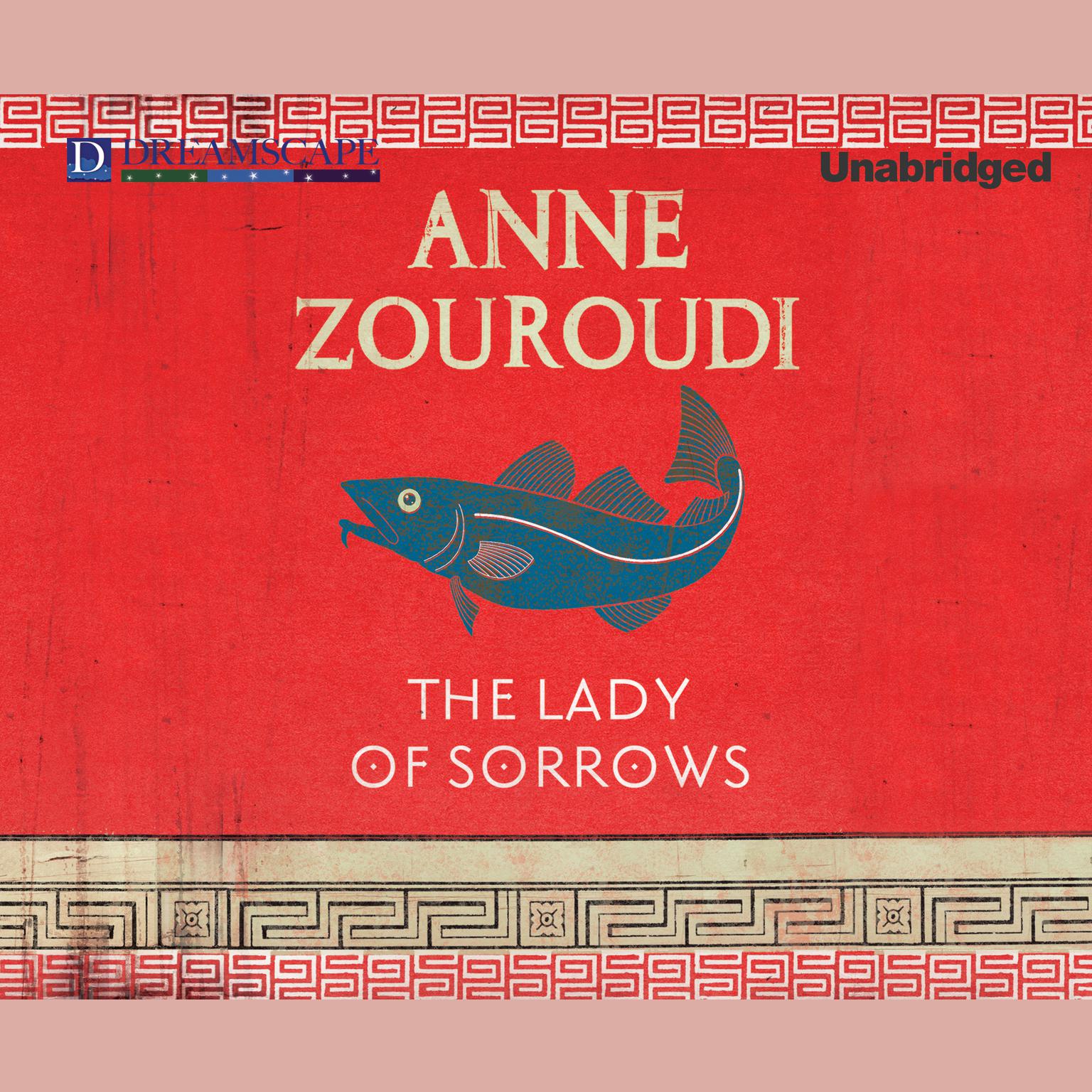 The Lady of Sorrows: A Seven Deadly Sins Mystery Audiobook, by Anne Zouroudi