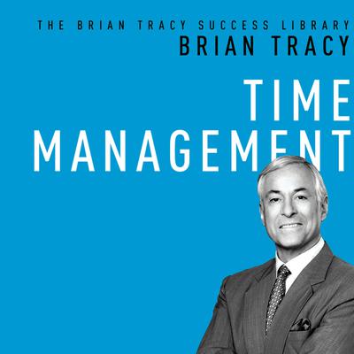 Time Management Audiobook, by Brian Tracy
