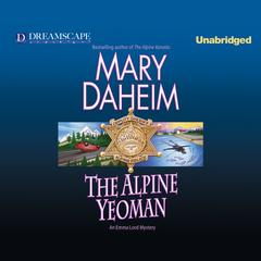 The Alpine Yeoman: An Emma Lord Mystery Audiobook, by Mary Daheim