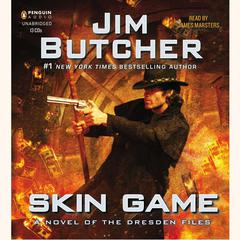 Skin Game: A Novel of the Dresden Files Audiobook, by 