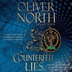 Counterfeit Lies Audiobook, by Oliver North