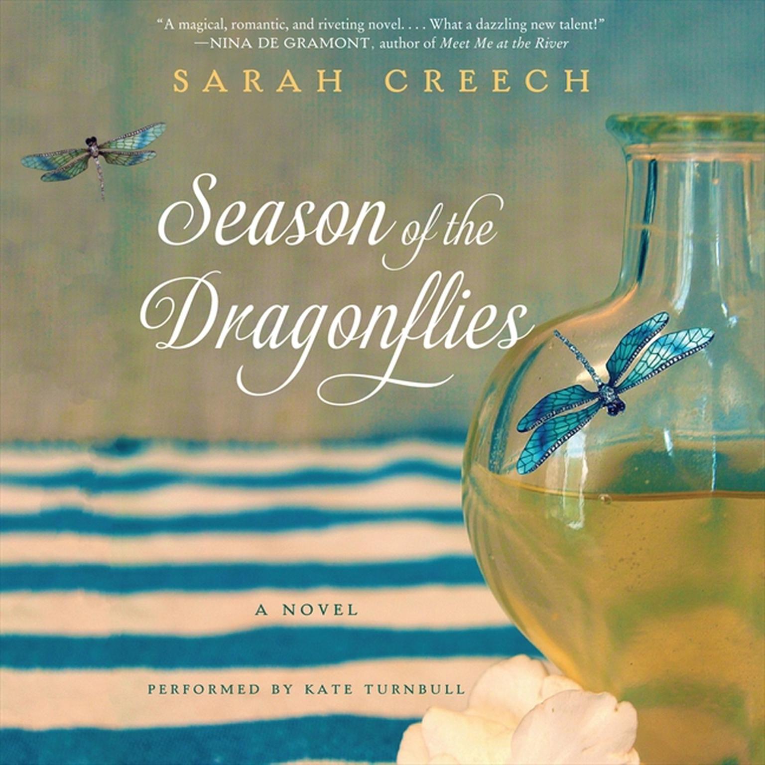 Season of the Dragonflies: A Novel Audiobook, by Sarah Creech