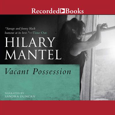 Vacant Possession Audiobook, by Hilary Mantel