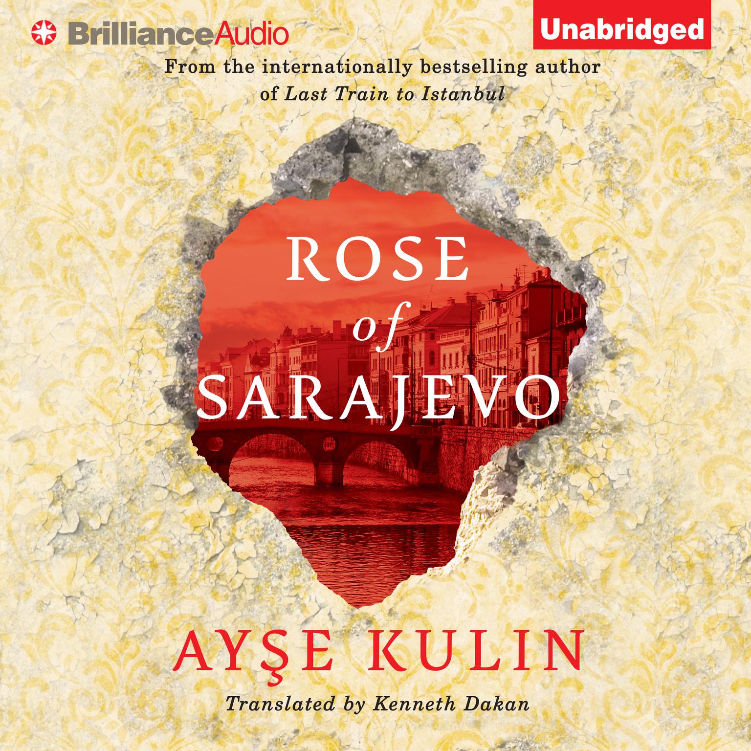 Rose of Sarajevo Audiobook, by Ayşe Kulin