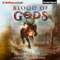 Blood of Gods Audiobook, by David Dalglish