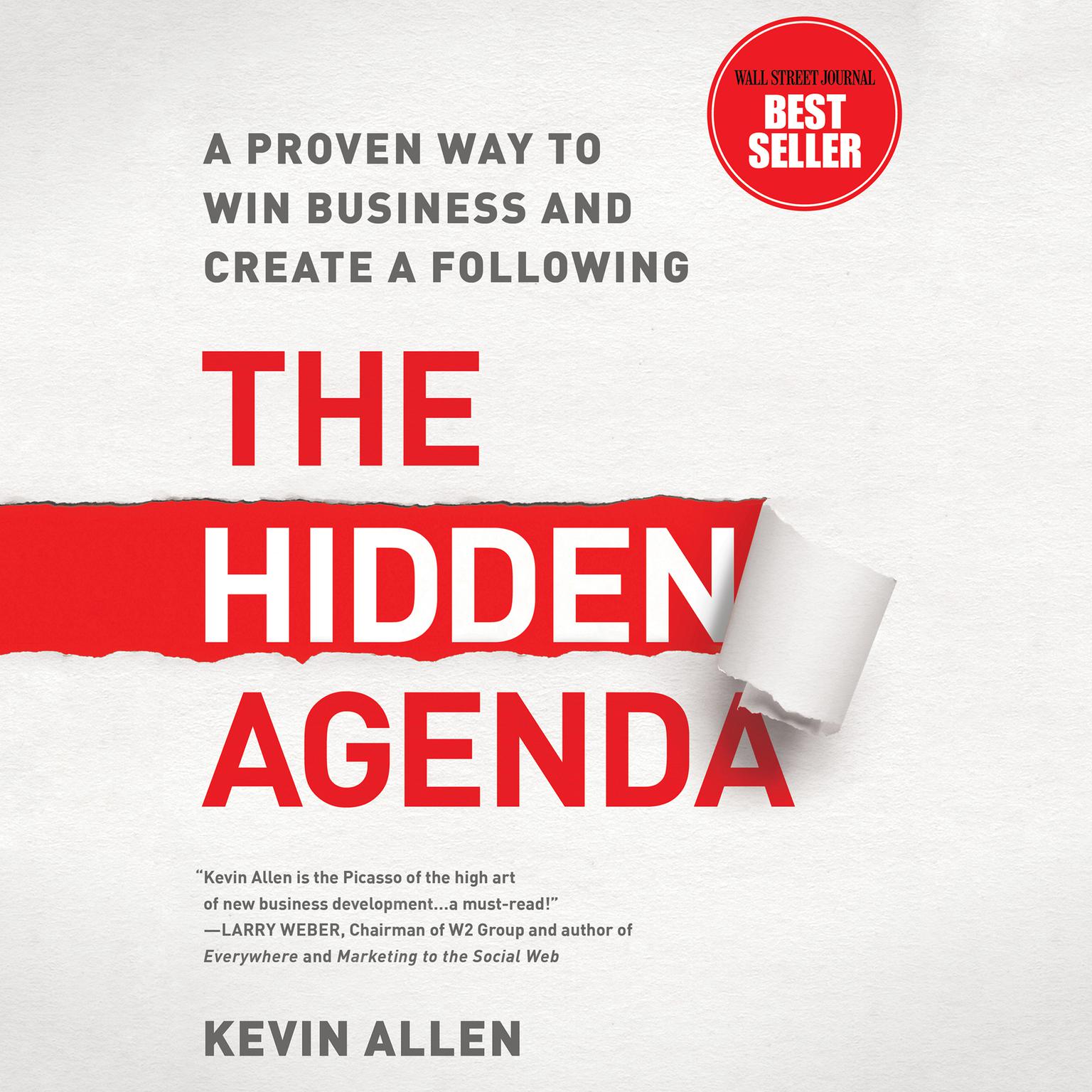 The Hidden Agenda: A Proven Way to Win Business and Create a Following Audiobook, by Kevin Allen