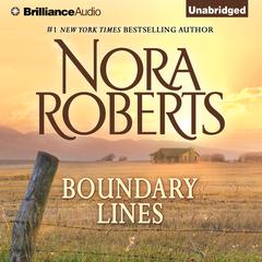 Boundary Lines: A Selection from Hearts Untamed Audiobook, by Nora Roberts