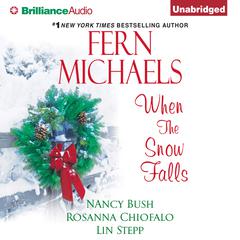 When the Snow Falls Audiobook, by Fern Michaels