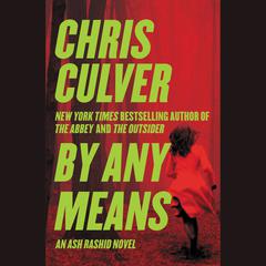 By Any Means Audiobook, by Chris Culver
