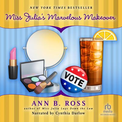 Miss Julias Marvelous Makeover Audiobook, by Ann B. Ross