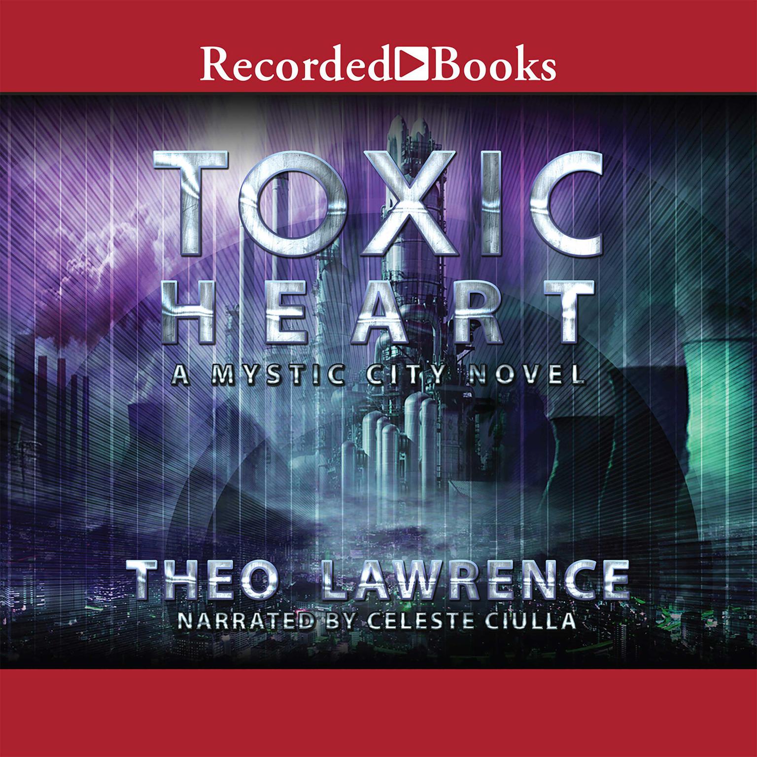 Toxic Heart Audiobook, by Theo Lawrence