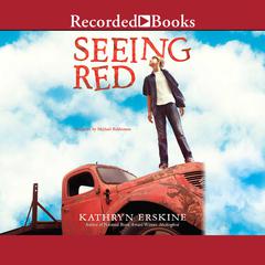 Seeing Red Audiobook, by Kathryn Erskine