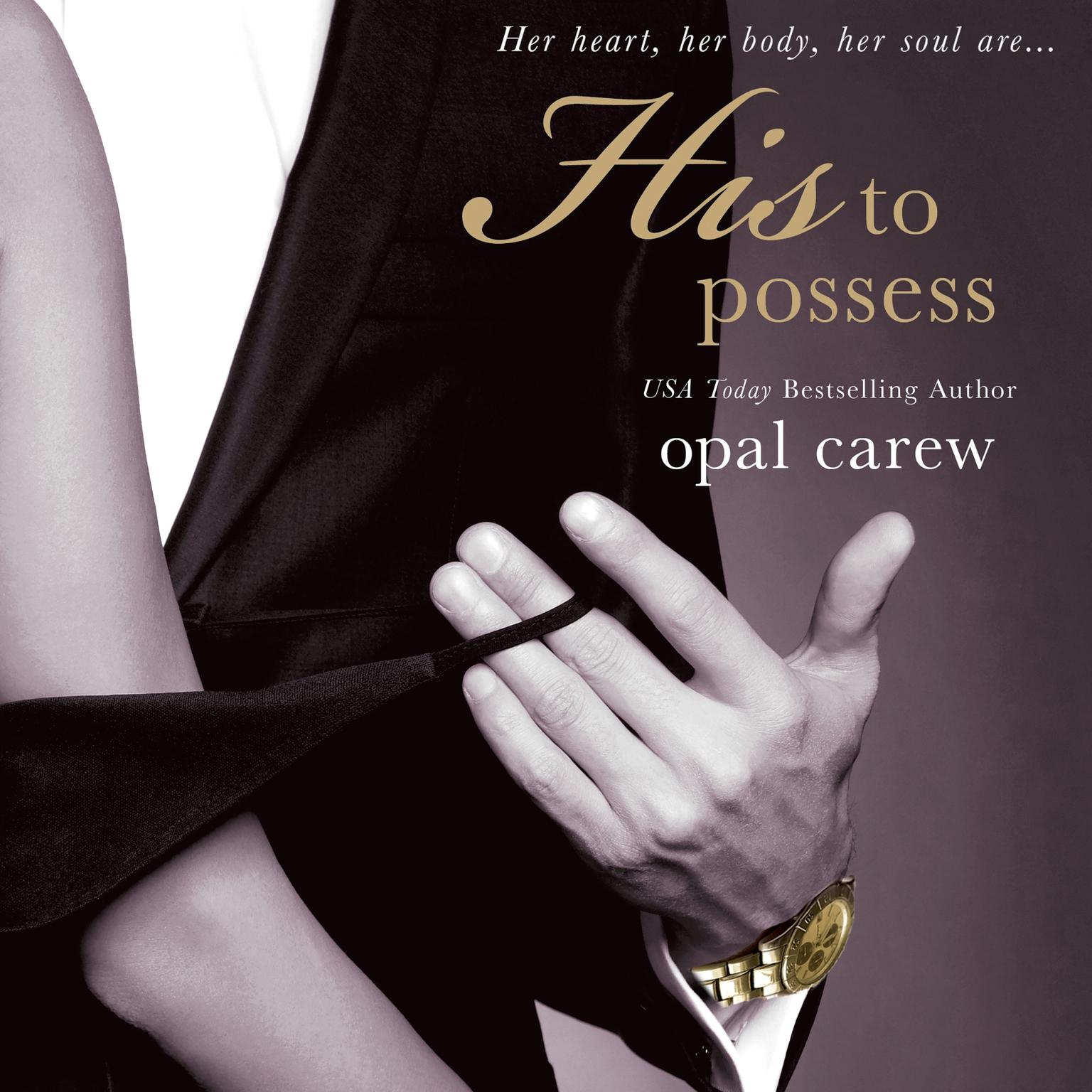 His to Possess Audiobook, by Opal Carew