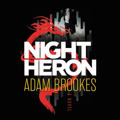 Night Heron Audiobook, by Adam Brookes