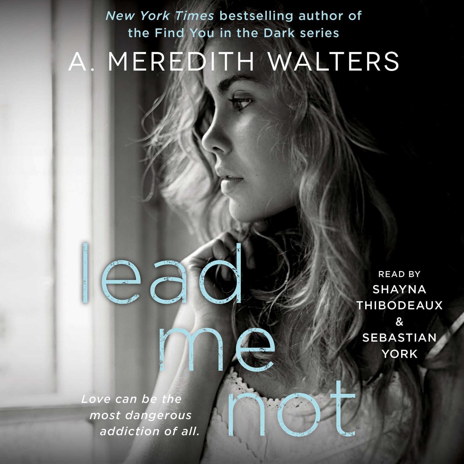 Lead Me Not Audiobook, by A. Meredith Walters