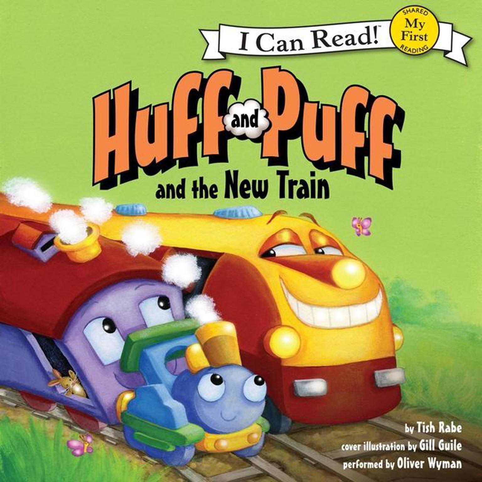 Huff and Puff and the New Train Audiobook, by Tish Rabe