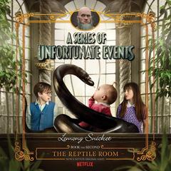 A Series of Unfortunate Events #2: The Reptile Room Audiobook, by Lemony Snicket
