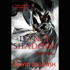 A Dance of Shadows Audiobook, by David Dalglish