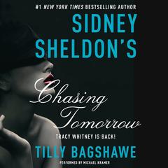 Sidney Sheldons Chasing Tomorrow Audiobook, by Tilly Bagshawe