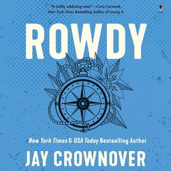 Rowdy: A Marked Men Novel Audiobook, by Jay Crownover