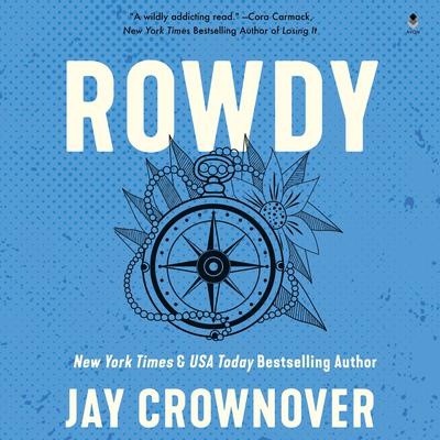 Rowdy: A Marked Men Novel Audiobook, by Jay Crownover