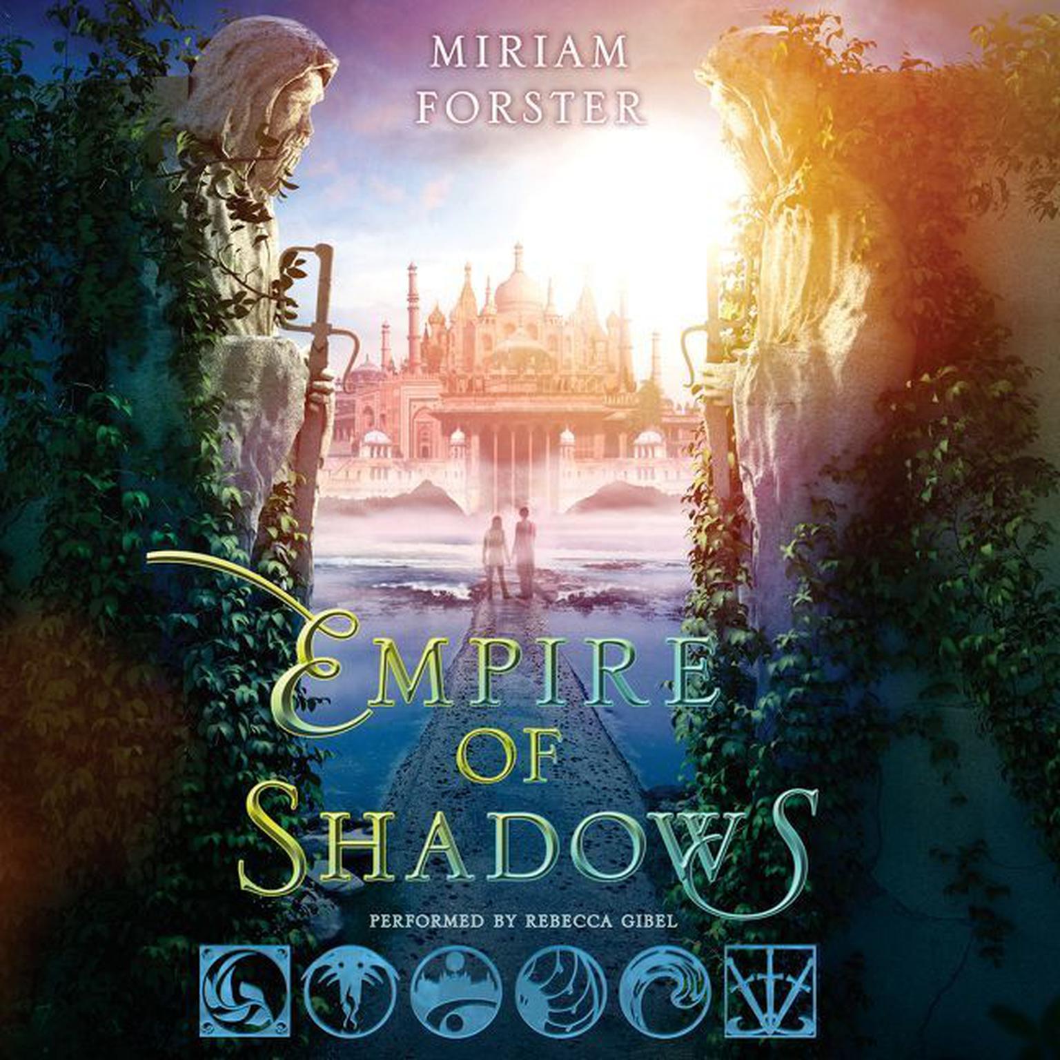 Empire of Shadows Audiobook, by Miriam Forster