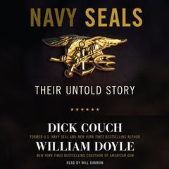 Navy Seals: Their Untold Story Audiobook, by Dick Couch