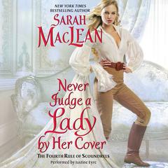 Never Judge a Lady by Her Cover: The Fourth Rule of Scoundrels Audiobook, by Sarah MacLean
