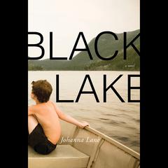 Black Lake: A Novel Audiobook, by Johanna Lane