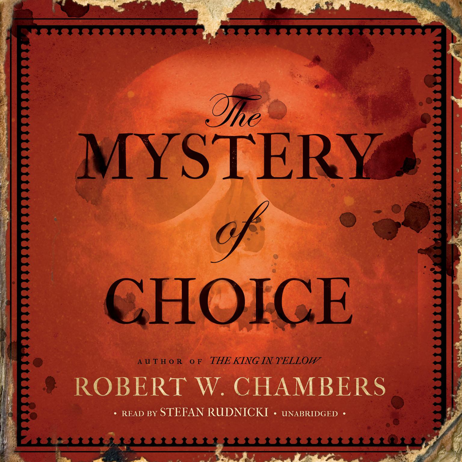 The Mystery of Choice Audiobook, by Robert W. Chambers