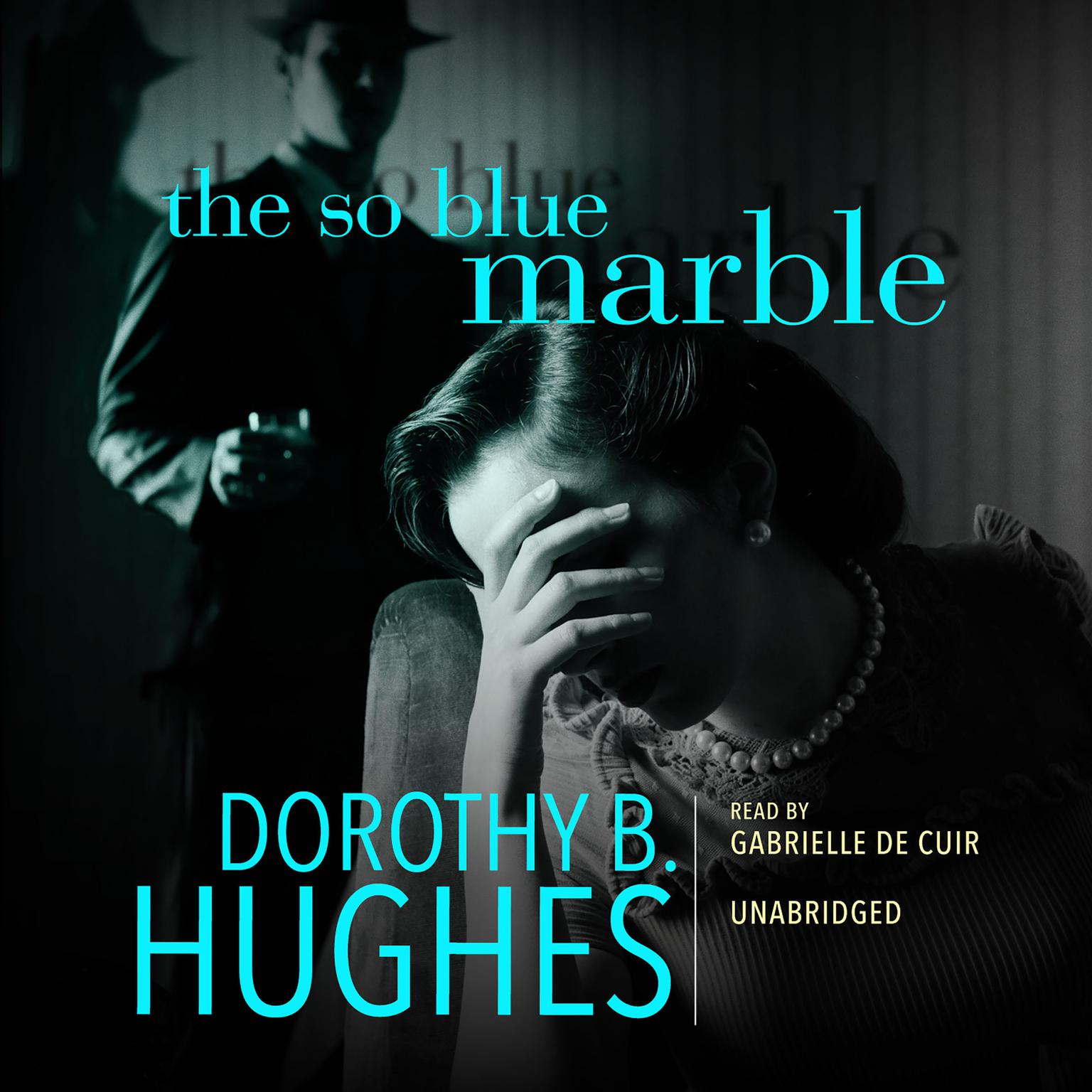 The So Blue Marble Audiobook, by Dorothy B. Hughes
