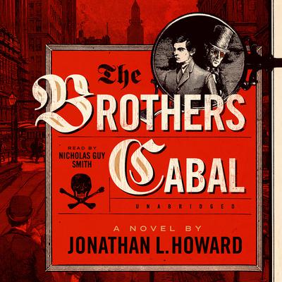 The Brothers Cabal Audiobook, by Jonathan L. Howard