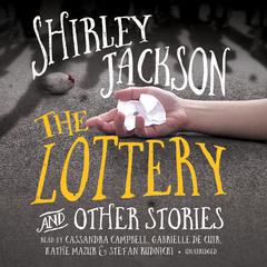 The Lottery, and Other Stories Audiobook, by Shirley Jackson