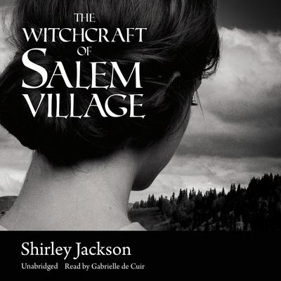 The Witchcraft of Salem Village Audiobook, by Shirley Jackson