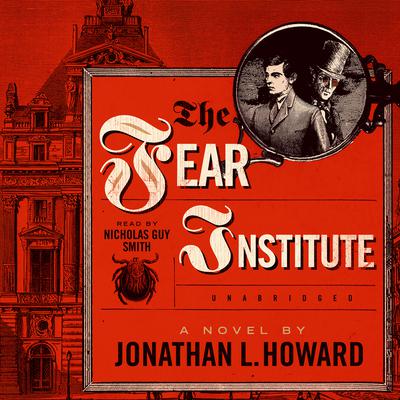 The Fear Institute Audiobook, by 