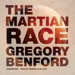 The Martian Race Audiobook, by Gregory Benford